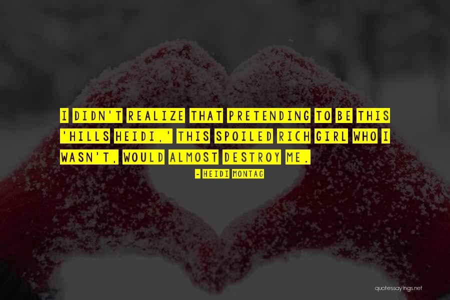 Johnelle Dresser Quotes By Heidi Montag Johnelle Dresser Quotes By Heidi Montag