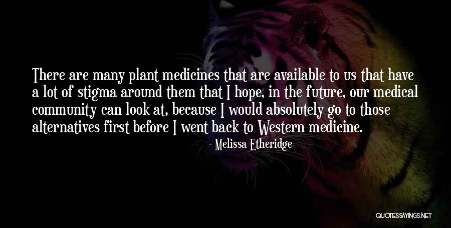 Johnnes Morris Quotes By Melissa Etheridge Johnnes Morris Quotes By Melissa Etheridge
