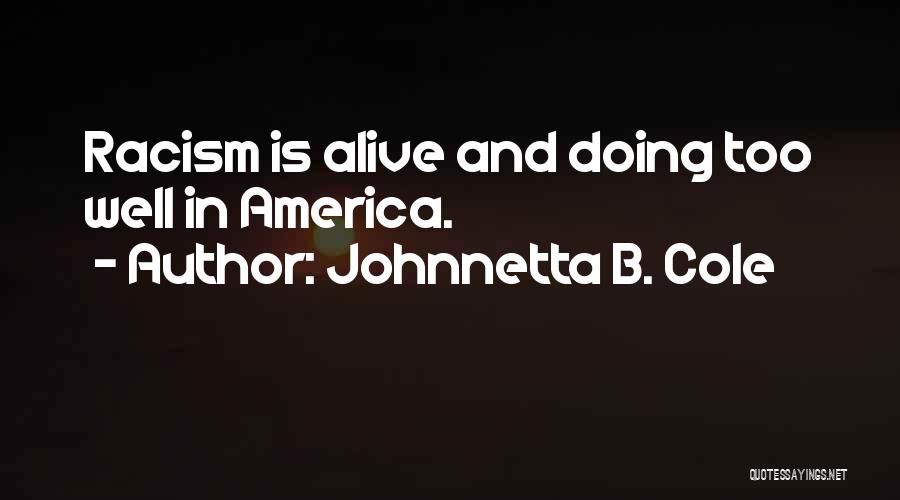 Johnnetta B. Cole Quotes 1645417