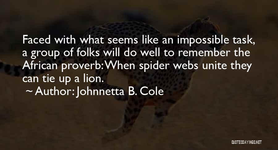 Johnnetta B. Cole Quotes 1747447