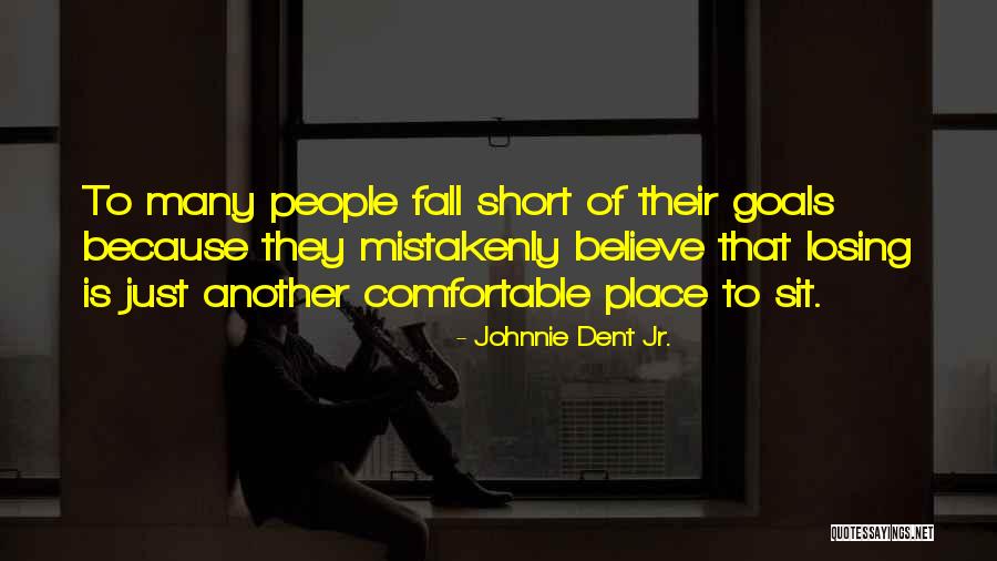 Johnnie Dent Jr. Quotes 1024665 Johnnie Dent Jr. Quotes 1024665