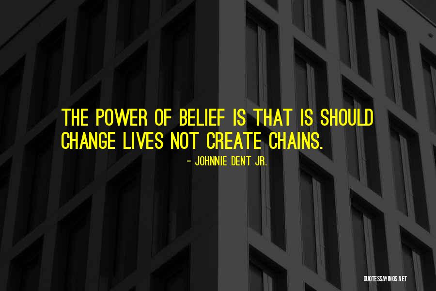 Johnnie Dent Jr. Quotes 1160787 Johnnie Dent Jr. Quotes 1160787
