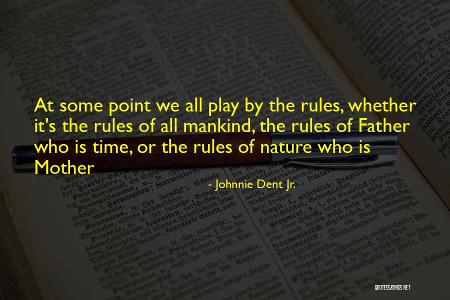 Johnnie Dent Jr. Quotes 1201289 Johnnie Dent Jr. Quotes 1201289