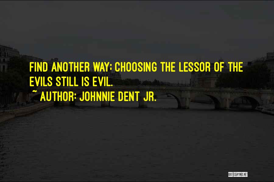 Johnnie Dent Jr. Quotes 1296387