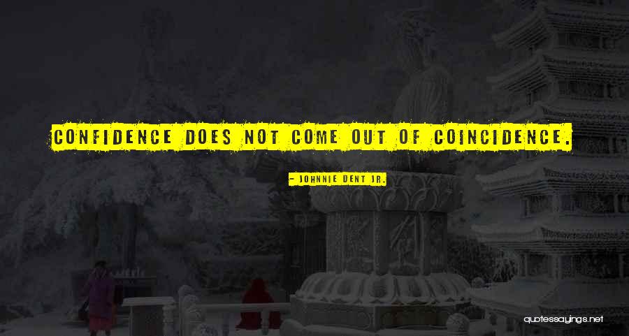 Johnnie Dent Jr. Quotes 132213 Johnnie Dent Jr. Quotes 132213