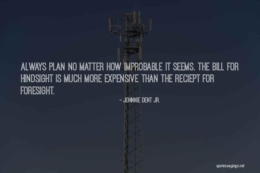 Johnnie Dent Jr. Quotes 1937890 Johnnie Dent Jr. Quotes 1937890