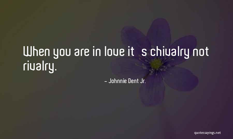 Johnnie Dent Jr. Quotes 2090670 Johnnie Dent Jr. Quotes 2090670