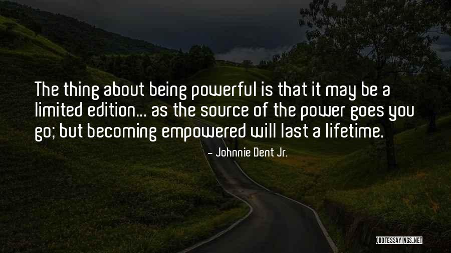 Johnnie Dent Jr. Quotes 360282 Johnnie Dent Jr. Quotes 360282