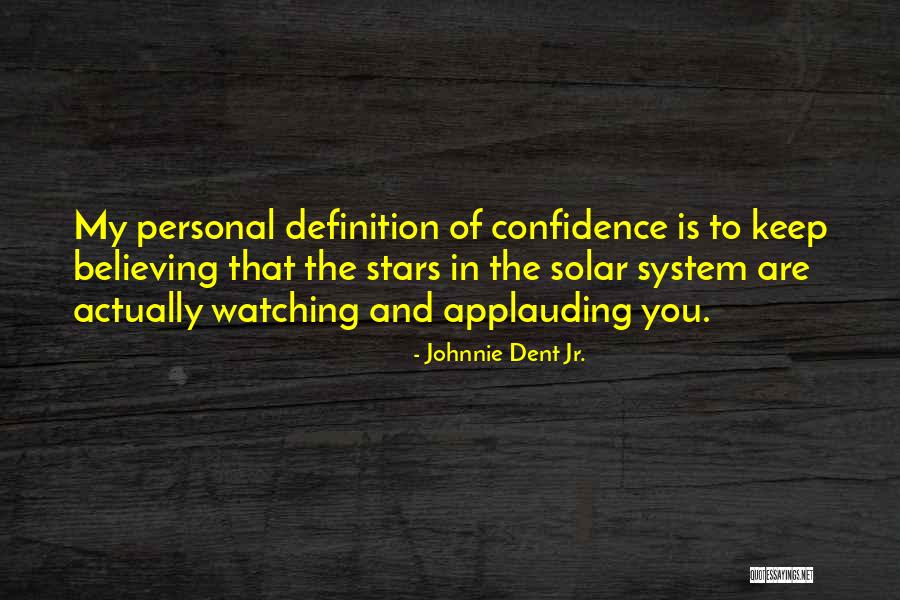 Johnnie Dent Jr. Quotes 454953 Johnnie Dent Jr. Quotes 454953