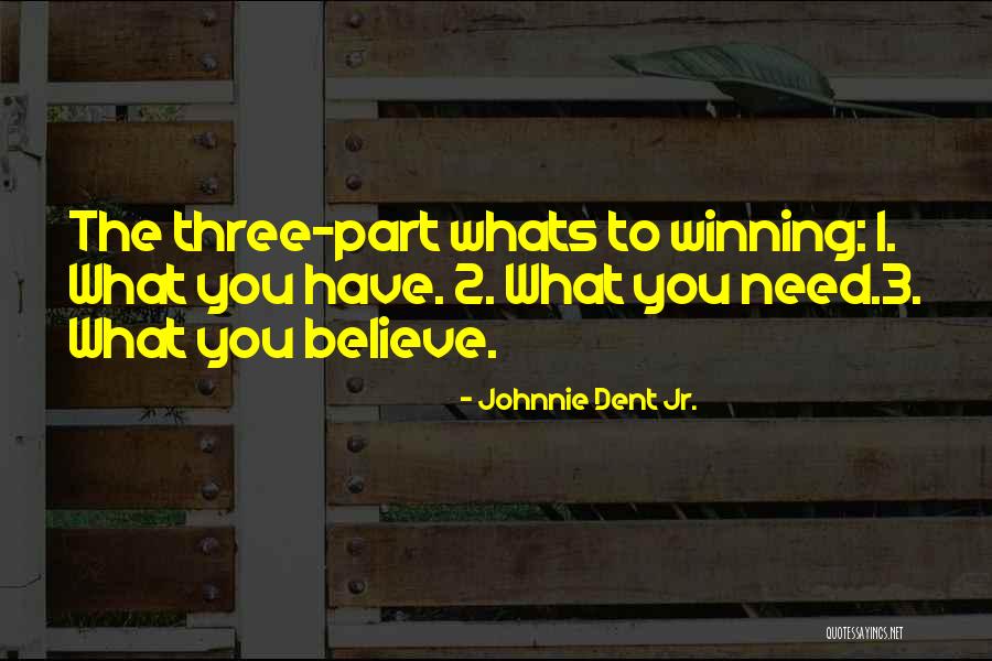 Johnnie Dent Jr. Quotes 686447