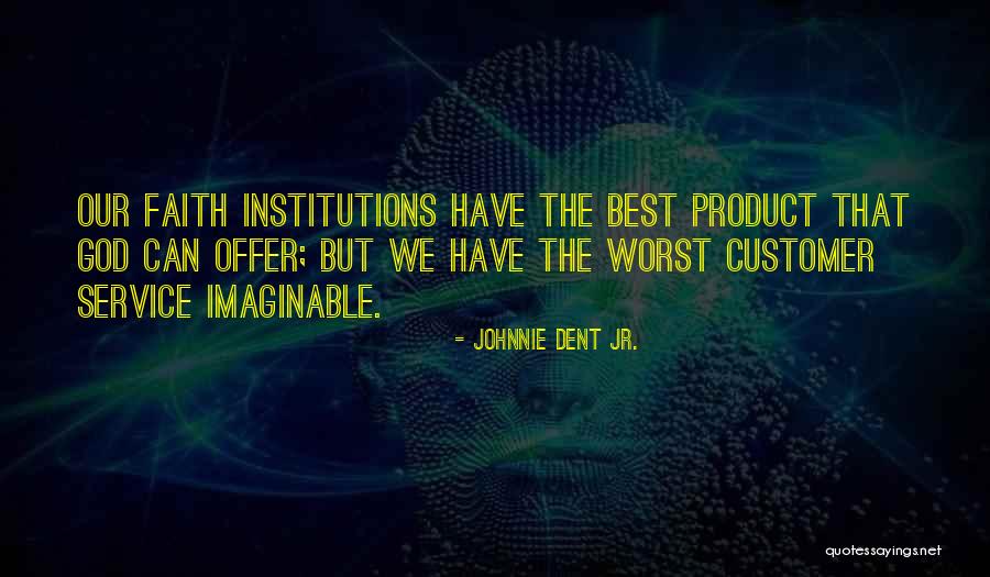 Johnnie Dent Jr. Quotes 839607 Johnnie Dent Jr. Quotes 839607