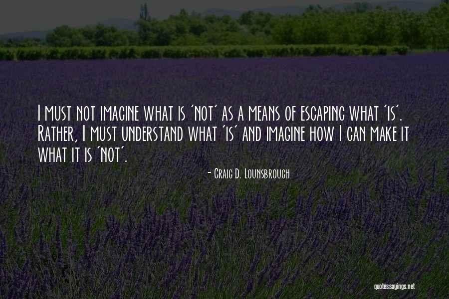 Johnnie Guilbert Quotes By Craig D. Lounsbrough Johnnie Guilbert Quotes By Craig D. Lounsbrough