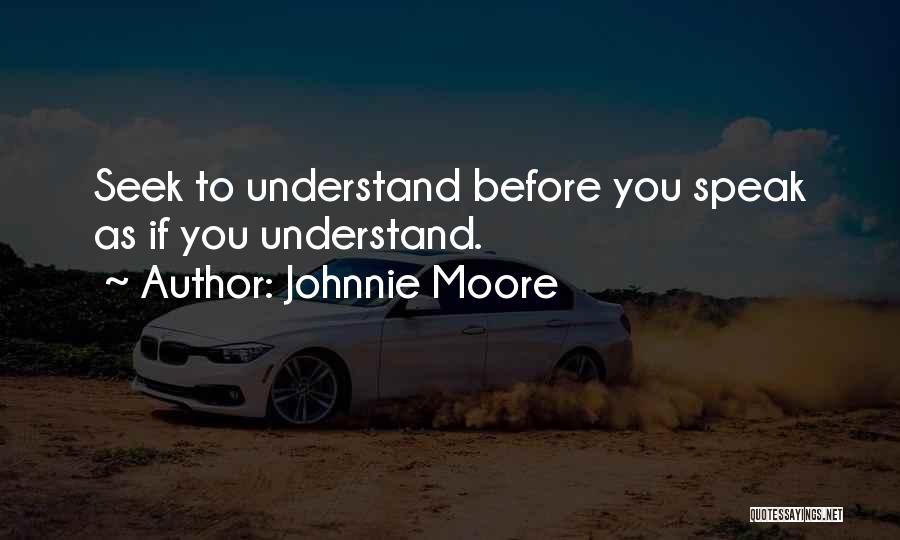 Johnnie Moore Quotes 132998