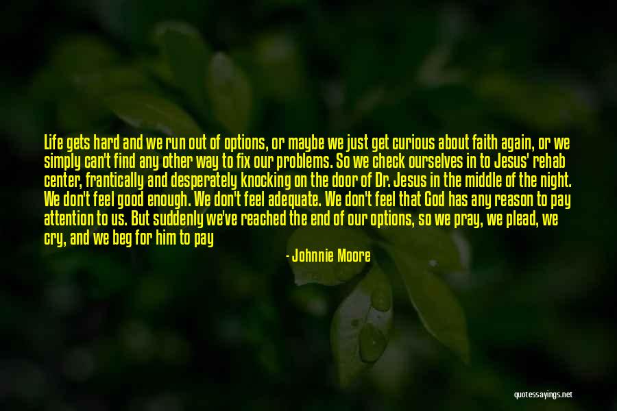 Johnnie Moore Quotes 2173601