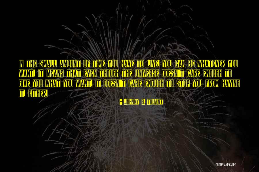 Johnny B. Truant Quotes 1076802 Johnny B. Truant Quotes 1076802
