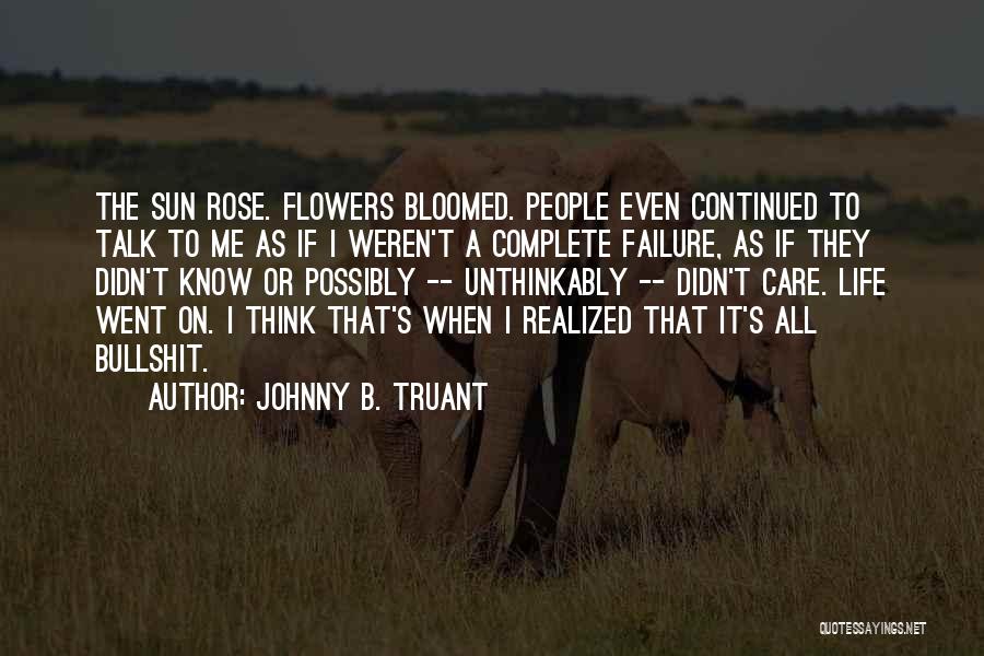 Johnny B. Truant Quotes 742913