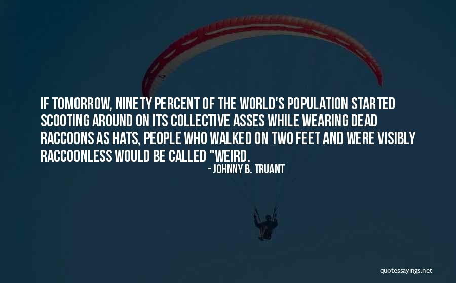 Johnny B. Truant Quotes 803257 Johnny B. Truant Quotes 803257