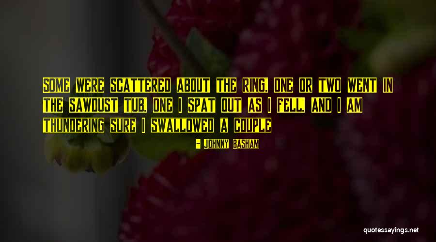 Johnny Basham Quotes 881526 Johnny Basham Quotes 881526