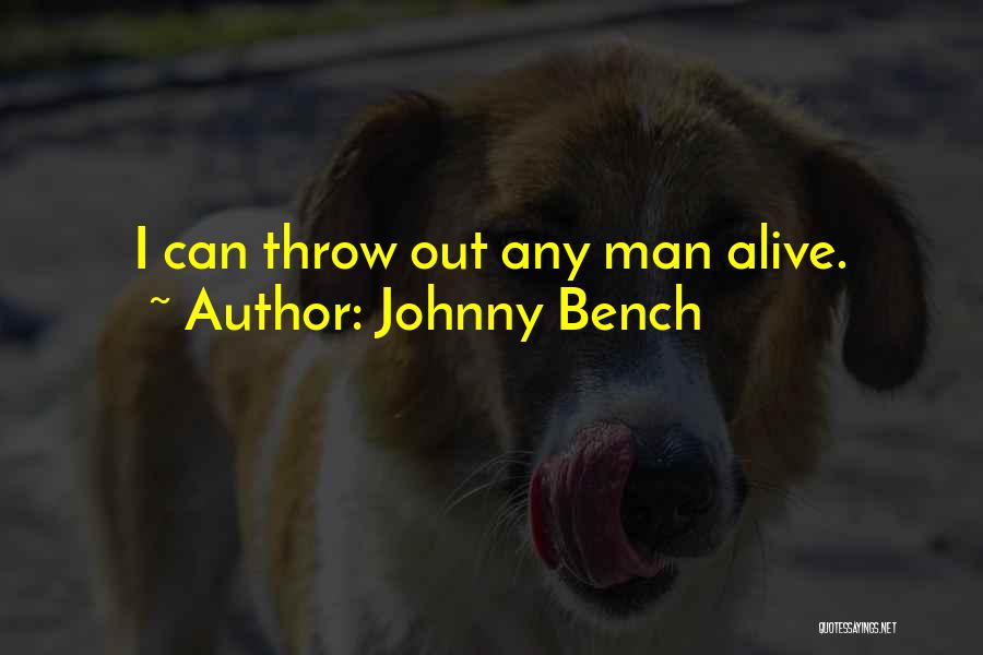 Johnny Bench Quotes 1491407