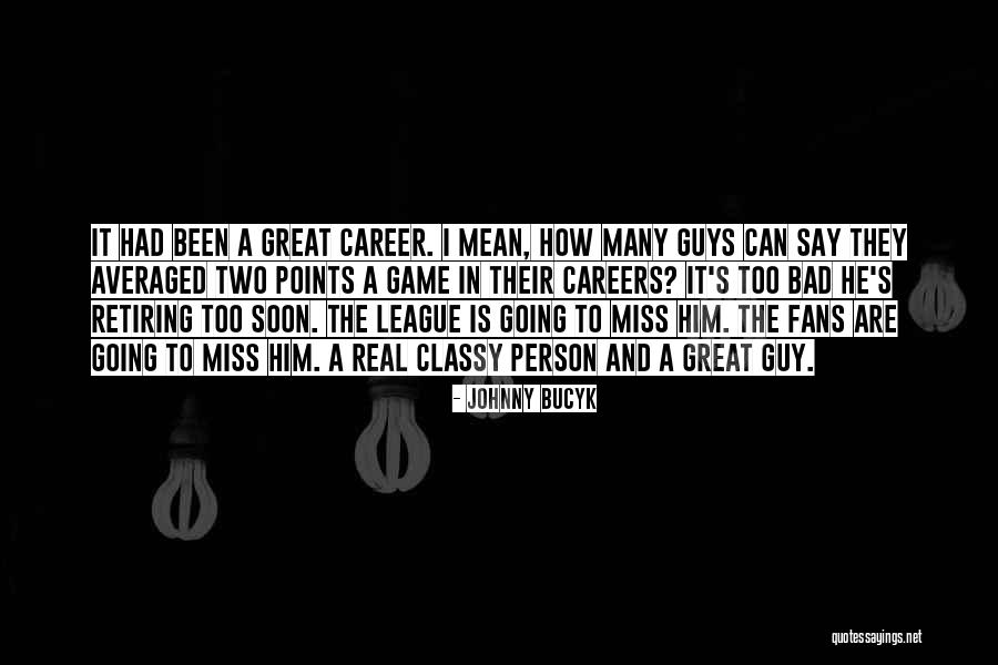 Johnny Bucyk Quotes 1350057 Johnny Bucyk Quotes 1350057