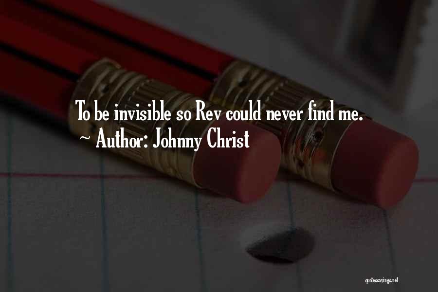 Johnny Christ Quotes 800816