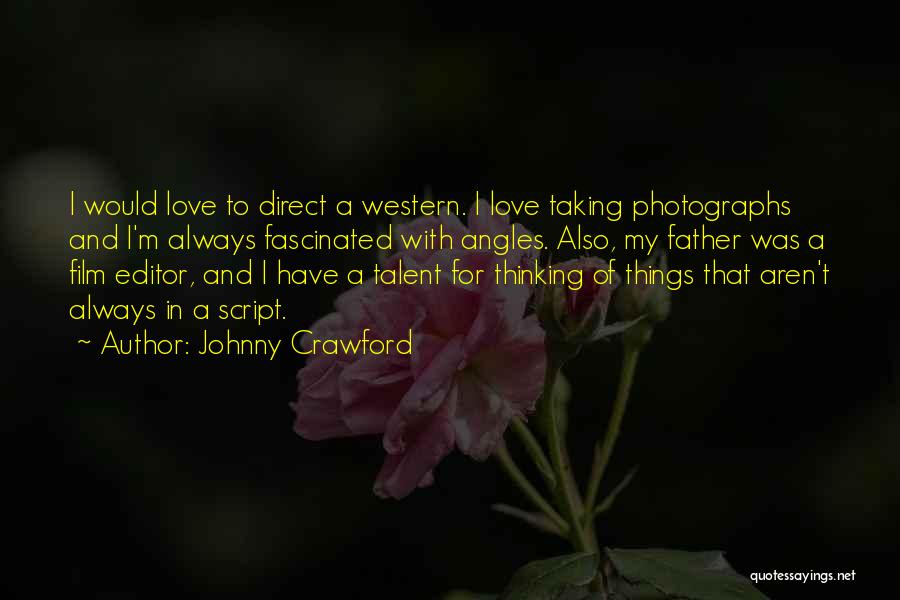 Johnny Crawford Quotes 883051