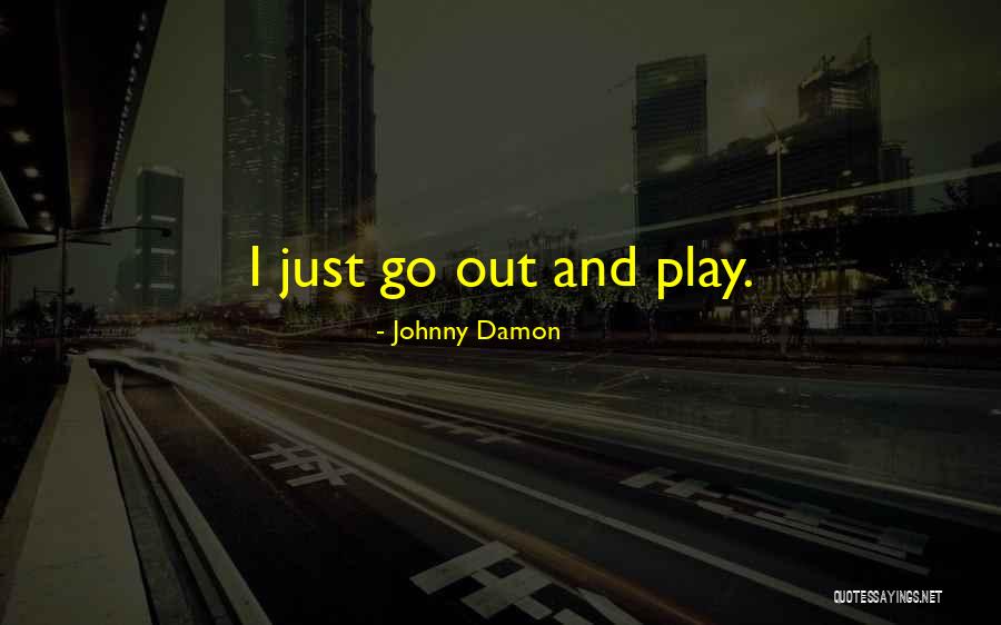 Johnny Damon Quotes 1357567 Johnny Damon Quotes 1357567