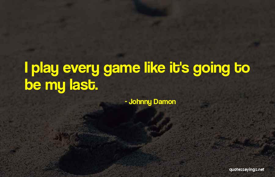 Johnny Damon Quotes 1359937