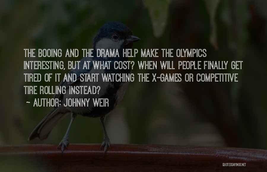 Johnny Drama Quotes By Johnny Weir