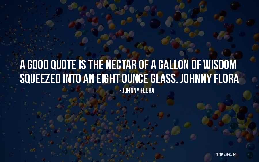 Johnny Flora Quotes 1164545