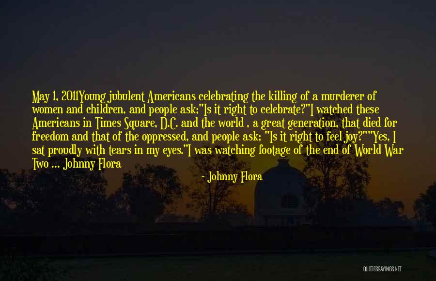 Johnny Flora Quotes 1271028