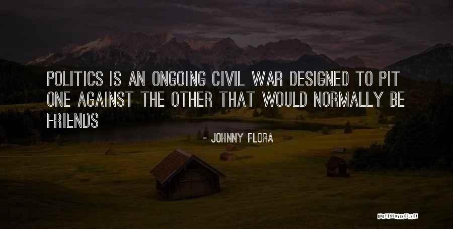 Johnny Flora Quotes 1433765