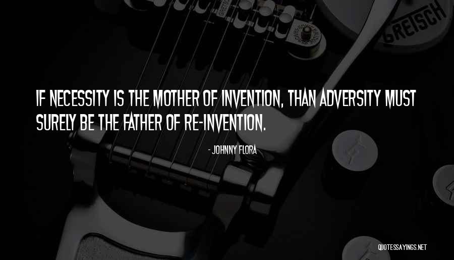 Johnny Flora Quotes 1891111