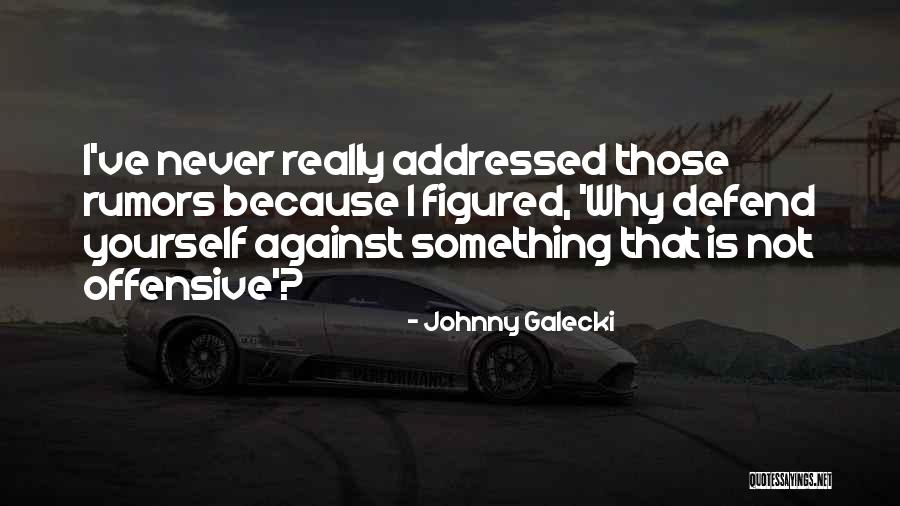 Johnny Galecki Quotes 1019661