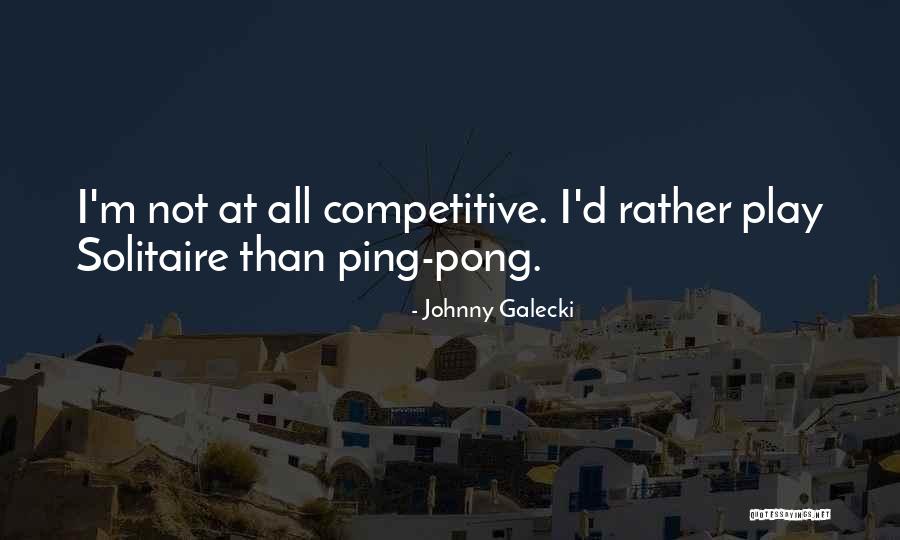 Johnny Galecki Quotes 1019859 Johnny Galecki Quotes 1019859