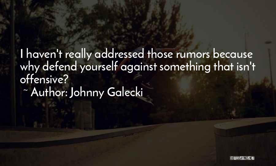 Johnny Galecki Quotes 1279353