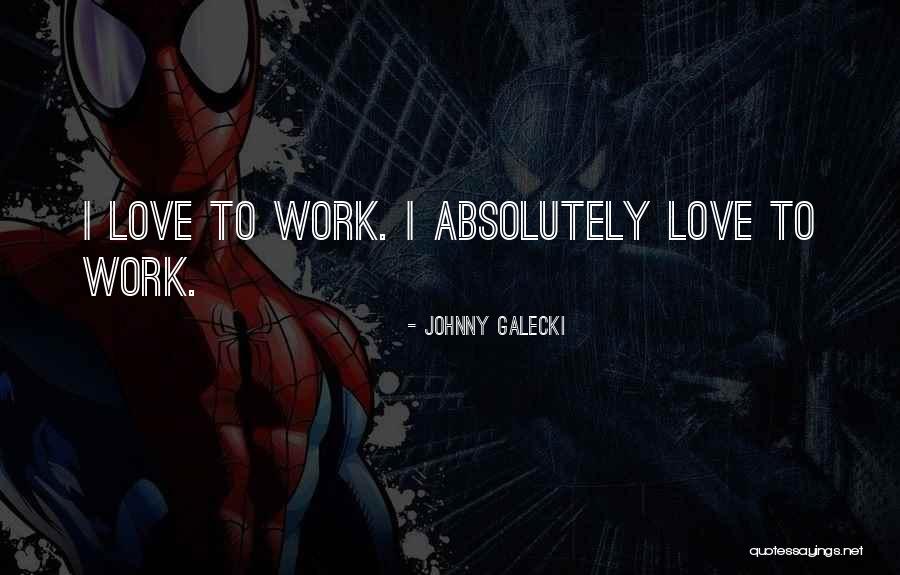Johnny Galecki Quotes 1329399 Johnny Galecki Quotes 1329399