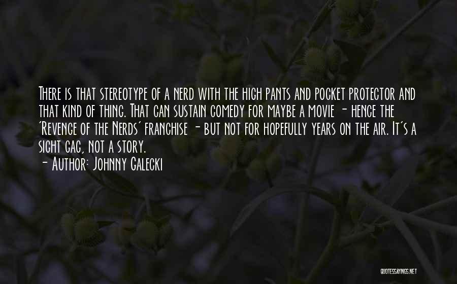 Johnny Galecki Quotes 183423