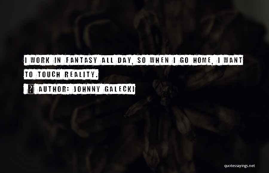 Johnny Galecki Quotes 345323