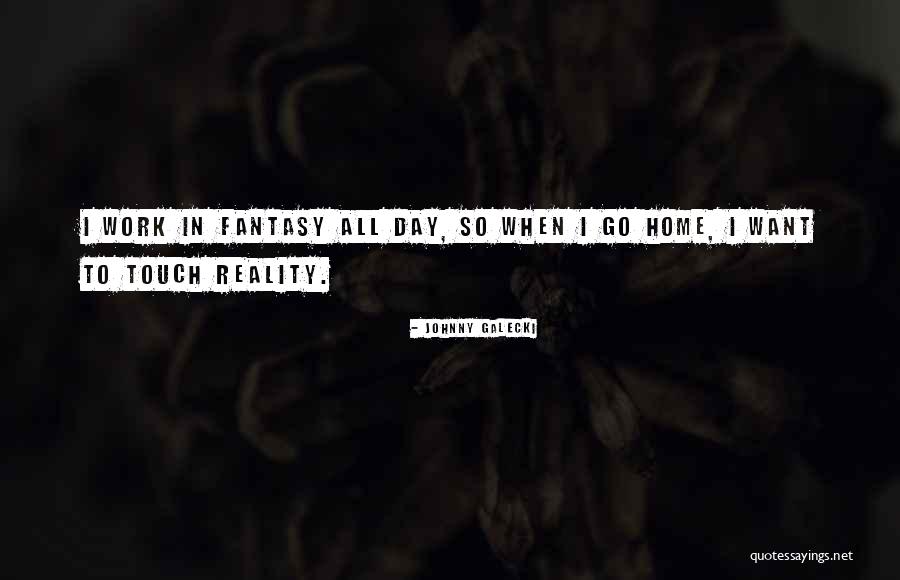 Johnny Galecki Quotes 345323 Johnny Galecki Quotes 345323