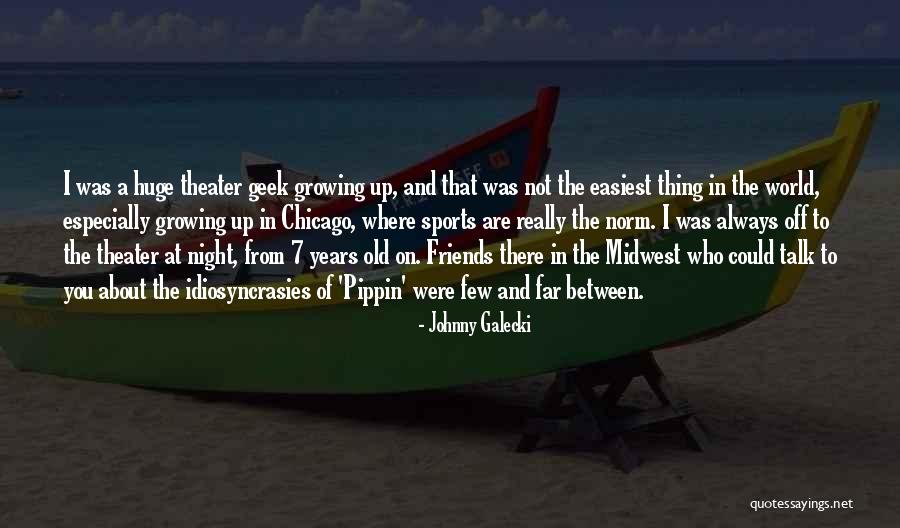 Johnny Galecki Quotes 854753