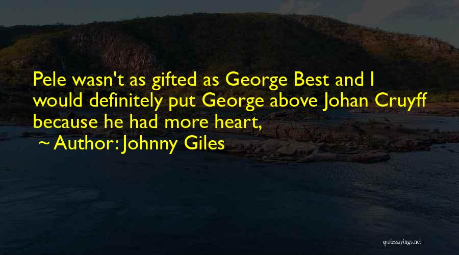 Johnny Giles Quotes 1043012