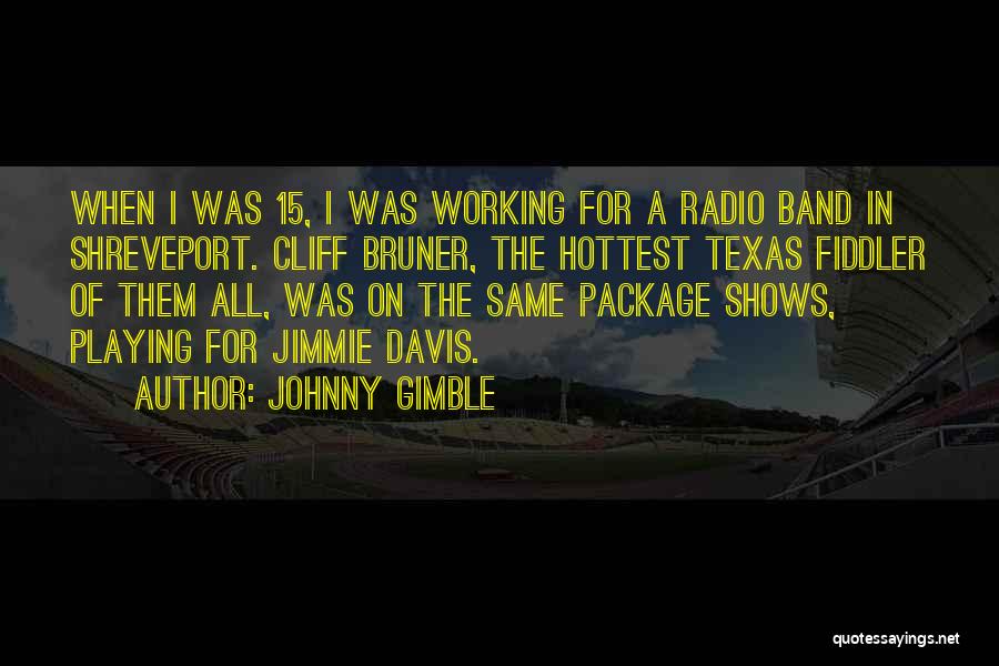 Johnny Gimble Quotes 1707419