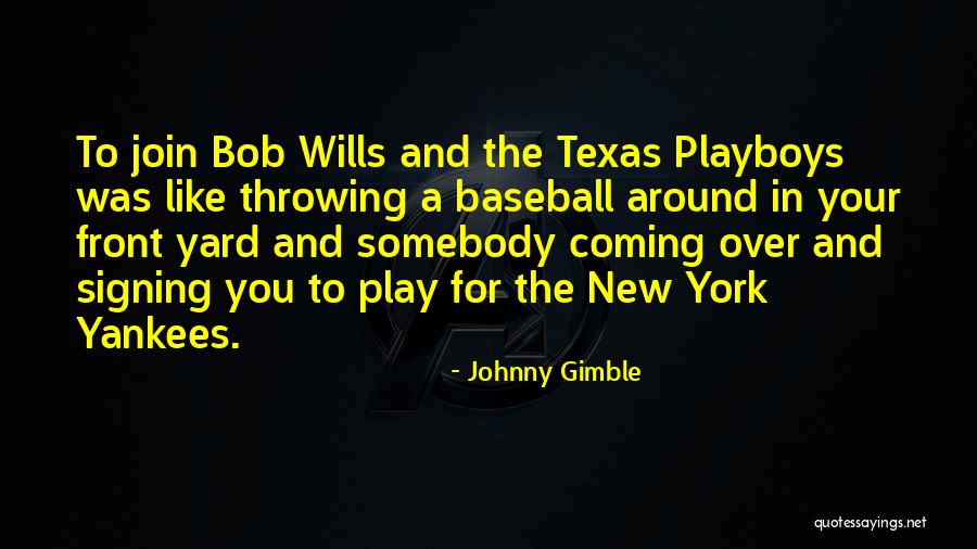 Johnny Gimble Quotes 216621 Johnny Gimble Quotes 216621