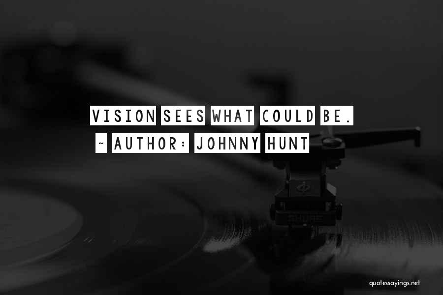 Johnny Hunt Quotes 1311655