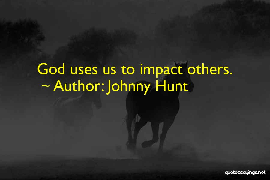 Johnny Hunt Quotes 1351170