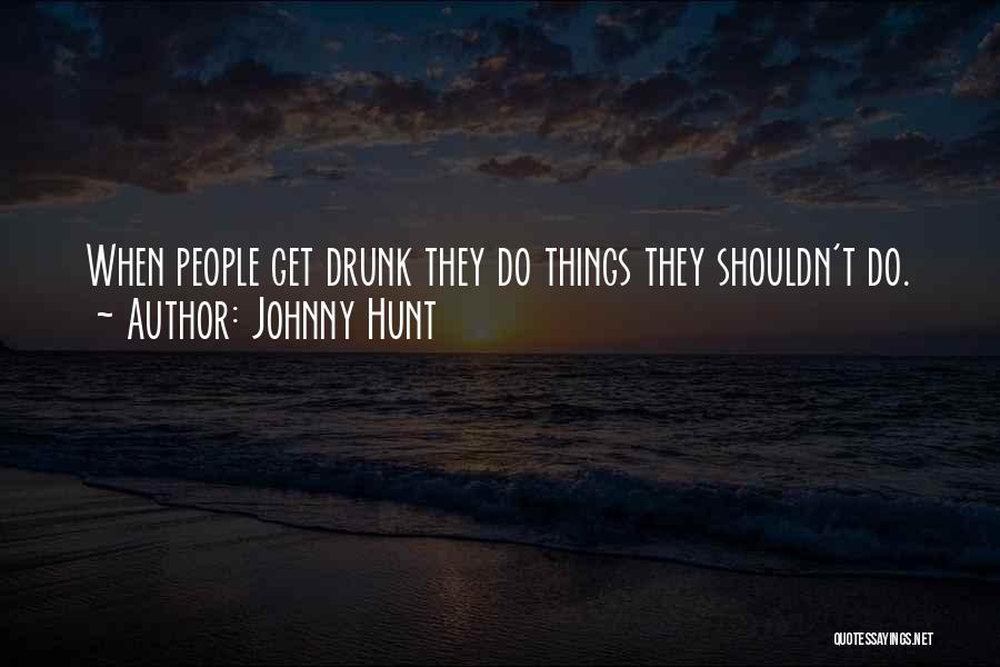 Johnny Hunt Quotes 1794297