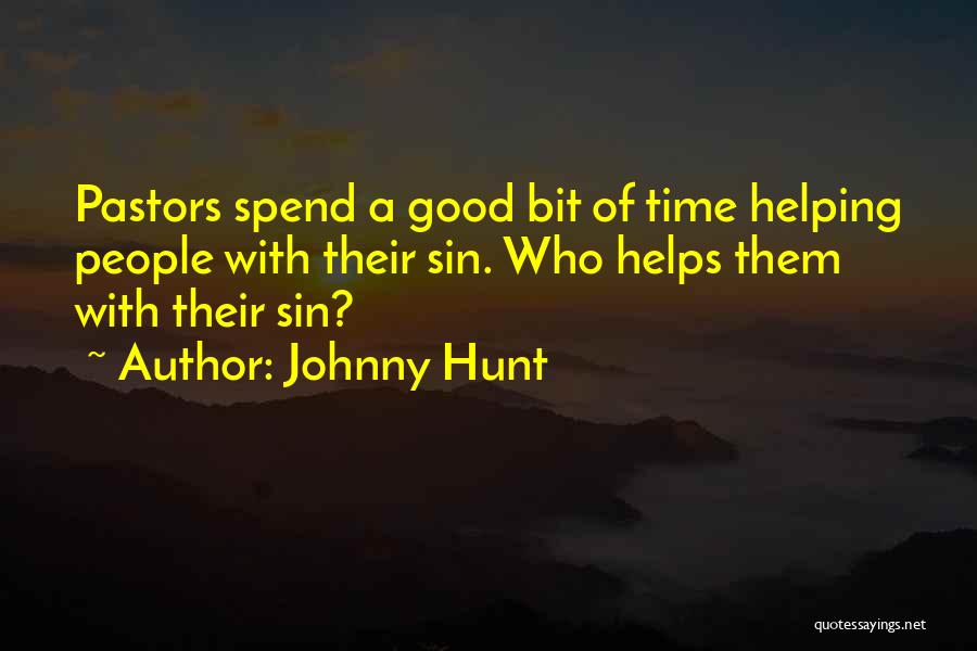 Johnny Hunt Quotes 207974