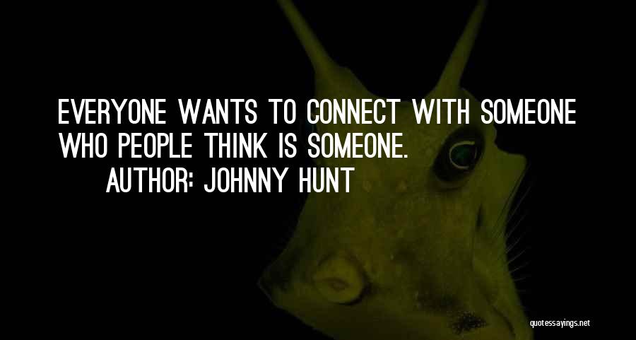 Johnny Hunt Quotes 301377