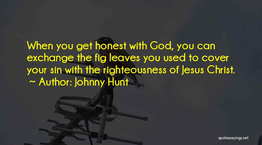 Johnny Hunt Quotes 470374